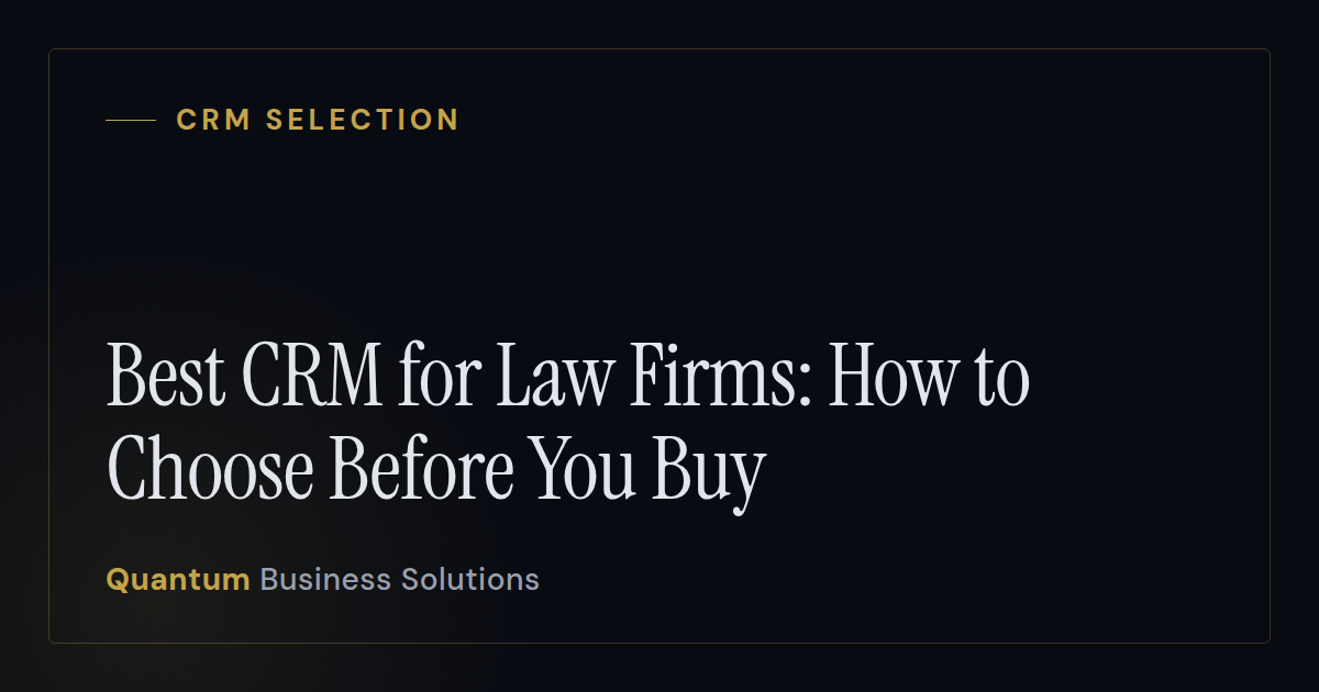 Best CRM for Law Firms: How to Choose Before You Buy